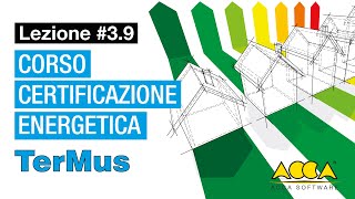 Corso Certificazione energeticaTerMusACCALez39 Assegnare solai e confini ai vani della zona [upl. by Otreblif]