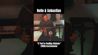 Belle and Sebastian  quotIf Youre Feeling Sinisterquot acoustic instrumental [upl. by Theall]