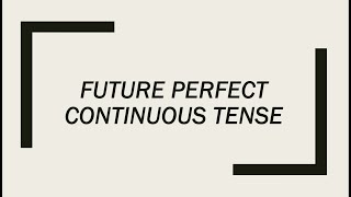 Future Perfect Continuous Tens ✨🍁🌼 [upl. by Florinda]