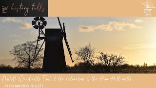 Norfolk Windmills Trust amp the restoration of the How Hill mills [upl. by Hsirk]