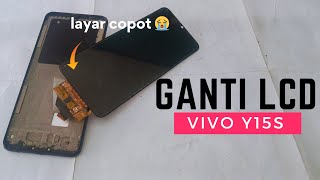 Cara Ganti LCD VIVO Y15s [upl. by Keligot]