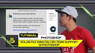 CARA MENGATASI FILE RAW CR2 CR3 YANG TIDAK SUPPORT DI PHOTOSHOP [upl. by Otiv]