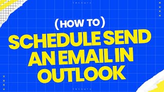 How to Schedule Send an Email in Outlook  Schedule Recurring Email [upl. by Ytisahc]