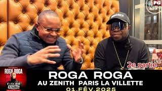 ROGA ROGA ZÉNITH DE PARIS PROMO CONTINUE 2ÈME PARTIE [upl. by Ylrae]