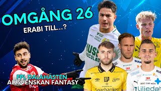 ALLSVENSKAN FANTASY  OMGÅNG 26  ERABIERSÄTTARE  FPL DALAHÄSTEN [upl. by Yrtneg]