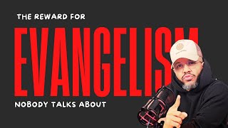 Debunking the Evangelism Myth Your Reward Lies Here [upl. by Klusek]