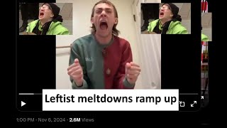 Leftist meltdowns ramp up [upl. by Alohs]