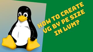 how to create VG by PE size amp how to create LV with specified number of LEs in LVM linux  RHEL [upl. by Myrlene]