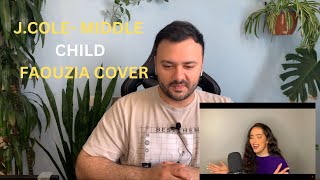 Faouzia  Middle Child J Cole Cover REACTION [upl. by Sinnal300]