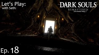 Lets Play Dark Souls Ep 18 Dark and Spooky [upl. by Gratianna971]