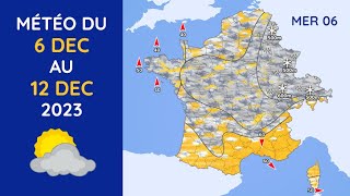 Météo du Mercredi 6 au Mardi 12 Décembre 2023 [upl. by Demmy]