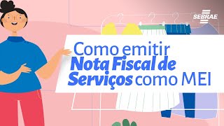 Como emitir Nota Fiscal de Serviço como MEI [upl. by Cinomod]