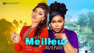 Un Meilleur Avenir  RUTH KADIRI ONYII ALEX [upl. by Marnie836]