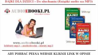 NAJPIĘKNIEJSZE BAJKI NA MP3  Pobierz bajki dla Dzieci Książki Audio do Słuchania [upl. by Montanez]