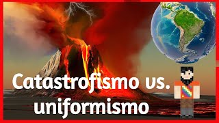 Catastrofismo vs Uniformismo  Expedición a La Tierra  El Comander GEO [upl. by Finkelstein]