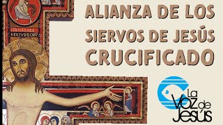 Alianza de los Siervos de Jesús crucificado  EN VIVO [upl. by Jessamine]