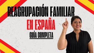 Reagrupación familiar en España 2024 [upl. by Quennie516]