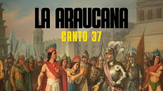 La Araucana Canto 37 de Alonso de Ercilla y Zúñiga podcast chile literatura español poesia [upl. by Eneleh702]