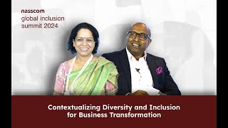 Contextualizing Diversity and Inclusion for Business Transformation  nasscom GIS [upl. by Ettenawtna]