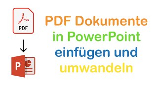 PDF Datein in Powerpoint einfügen und umwandeln [upl. by Gard151]