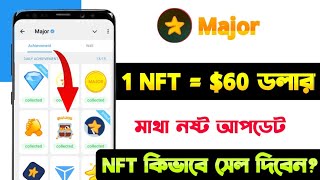 Major NFT Sell New Update  Major Achievement Convert to NFT  Major NFT Price  NFT sell process [upl. by Ray506]