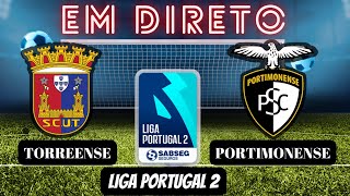 TORREENSE X PORTIMONENSE 32  EM DIRETO  LIGA PORTUGAL 2 SABSEG AO VIVO [upl. by Bradshaw]