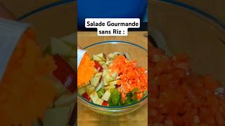 Salade Gourmande sans RizRecetteSalad CuisineSaine SaladeGourmande Repas RecetteFacile shorts [upl. by Meyeroff975]