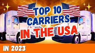 Top 10 Trucking Companies in the US 2023 [upl. by Aivon223]