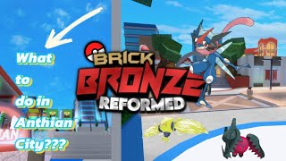 What to do in Anthian City  Pokemon Brick Bronze Reformed [upl. by Poland151]