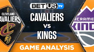 Cavaliers vs Kings 111323 NBA Expert Predictions [upl. by Notrab]