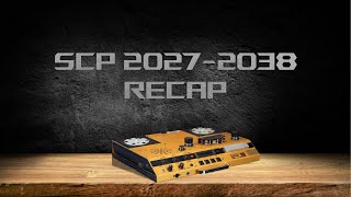 Audio Recap Log SCP 2027 2038 [upl. by Otit739]