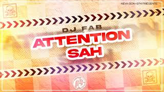 ⚠️ DJ FAB  ATTENTION SAH 2023 ⚠️ [upl. by Edora]