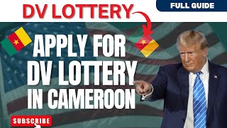 How to Play DV Lottery in Cameroon for FREE Full Guide 2024 [upl. by Hapte]