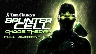 Splinter Cell Chaos Theory  Full Ambient Mix [upl. by Thurber]