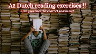 Dutch A2 reading exercises  Can you find the right answer [upl. by Ojaras437]