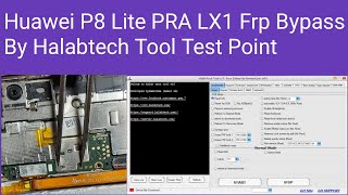 Huawei P8 Lite PRA LX1 Frp Bypass By Halabtech Tool Test Point [upl. by Llekcir]