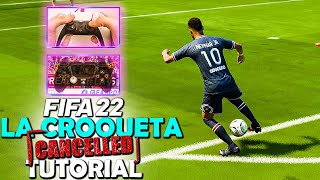 The LA CROQUETA CANCEL was NEVER REMOVED LA CROQUETA CANCEL TUTORIAL  FIFA 22 SKILL MOVE TUTORIAL [upl. by Nylatsirhc]