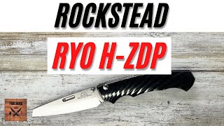 Rockstead Ryo HZDP Pocketknife Fablades Full Review [upl. by Buyse468]