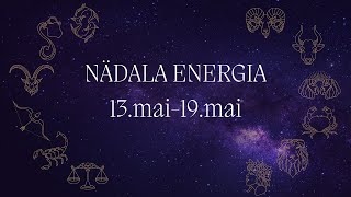 ⚡️ Nädala Energia ⚡️ 13mai19mai 🔮 12 Tähemärki 🔮 [upl. by Ssur658]