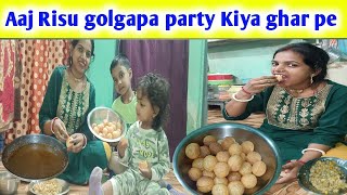 खाते खाते मुह से पानी निकल गया  golgapa party ghar pe hua  panipuri vlogs  blogs [upl. by Nbi]