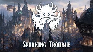 Sparking Trouble  Eberron City of Towers Steampunk Combat Theme [upl. by Eiryk]