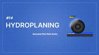 Essential Pilot Math Series  Lesson 14 Hydroplaning [upl. by Anabelle]