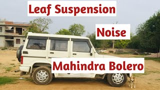 Leaf Suspension Noise In Mahindra Bolero [upl. by Acnaib163]