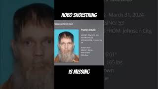 Hobo Shoestring is missing hobos railroad missing tennessee [upl. by Nej]