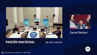 Daniel Bertoni en Pasión Nacional [upl. by Netsriik]