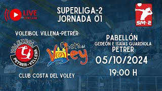 JORNADA 01 SUPERLIGA2 MASCULINA I VOLEIBOL VILLENAPETRER VS CLUB COSTA DEL VOLEY [upl. by Blake965]