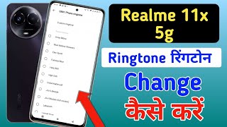 Realme 11x ringrone change Realme 11x mein ringtone kaise set kareRealme 11x 5g ringtone setting [upl. by Yendroc574]