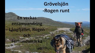 GrövelsjönRogen runt En veckas ensamvandring i Långfjället Rogen och Femundsmarka [upl. by Beore]