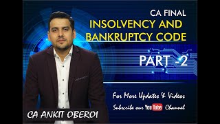 Insolvency amp Bankruptcy Code2CA FinalAmended [upl. by Lattonia]