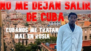 No me dejan salir de Cuba El maltrato de los cubanos en Rusia [upl. by Sesmar]